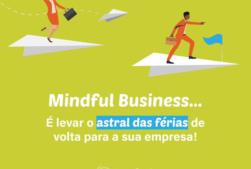 Mindful Business nas Férias