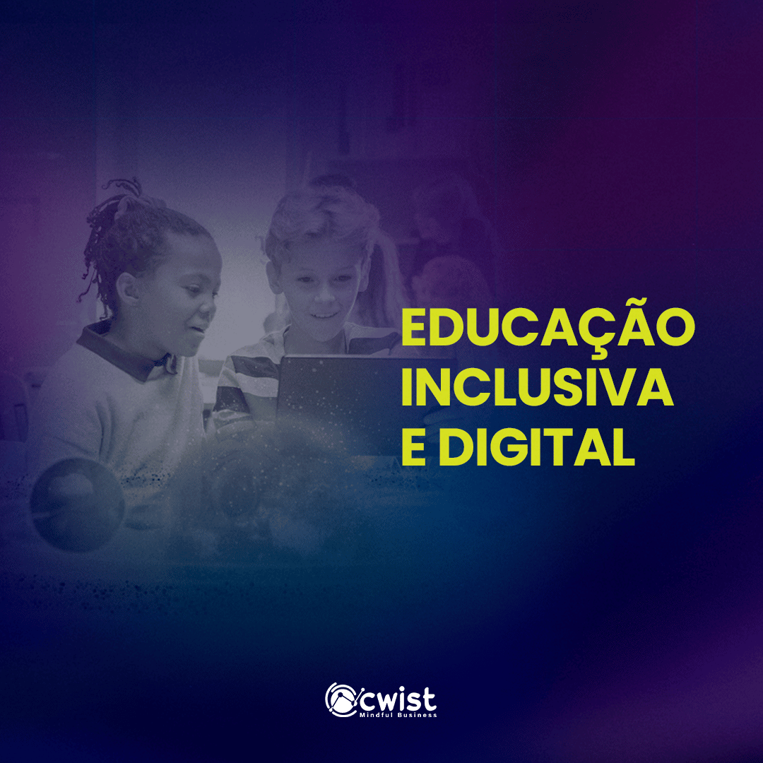 EDUCAÇÃO INCLUSIVA E DIGITAL